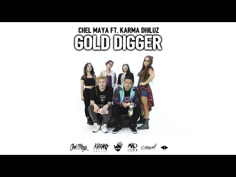 Chel Maya - "GOLD DIGGER" (feat. Karma Dhiluz)