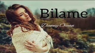 Danny Ocean - Bailame  (Official Audio)