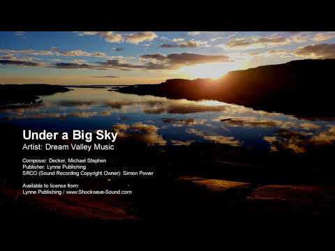 Under a Big Sky - Dream Valley Music (Lynne Publishing)