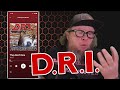 D. R. I.  - They Don't Care (First Listen)