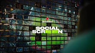 Heineken The Social Screen