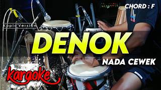 Download lagu DENOK KARAOKE NADA CEWEK / WANITA KEY F VERSI KOPLO FARIS KENDANG AUDIO JERNIH mp3 Download lagu DENOK KARAOKE NADA CEWEK / WANITA KEY F VERSI KOPLO FARIS KENDANG AUDIO JERNIH mp3