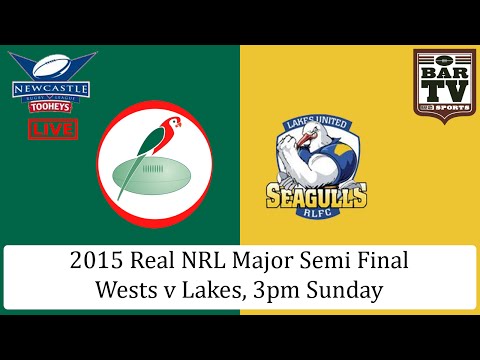 2015 Real NRL Major Semi Final - Wests v Lakes