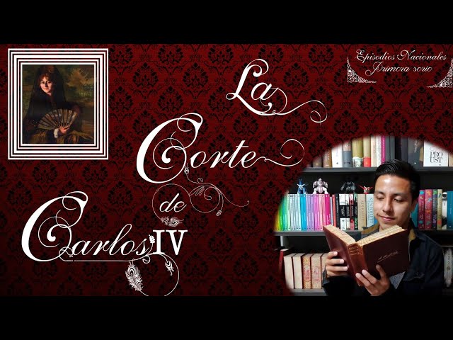 Vídeo relacionado con Colección Galdós. La Corte de Carlos IV: Episodios Nacionales