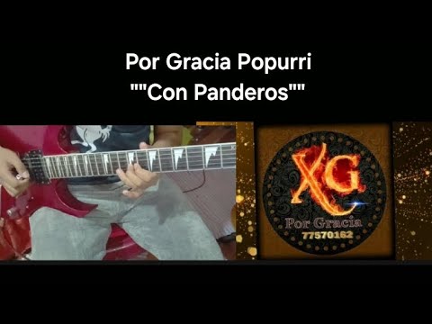 Con Panderos - Por Gracia