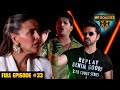 MTV Roadies Double Cross Full Episode 33 Potli Se Loot Li