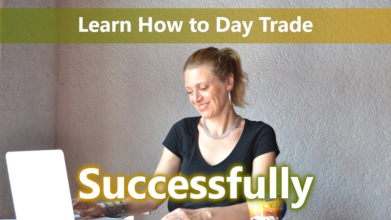 Learn How to Day Trade Successfully
