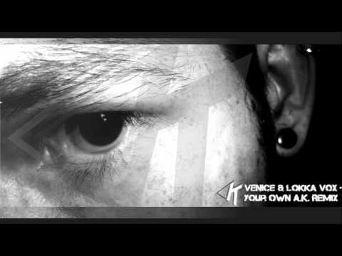 Venice & Lokka Vox - Your own (Akreel Kooler remix)