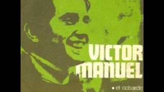 Victor Manuel - El cobarde