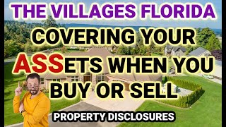 The Villages - Cover Your ASSets When You Buy or Sell