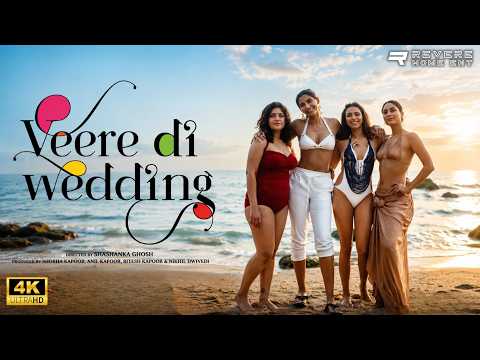 Veere Di Wedding