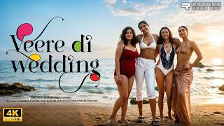 Veere Di Wedding