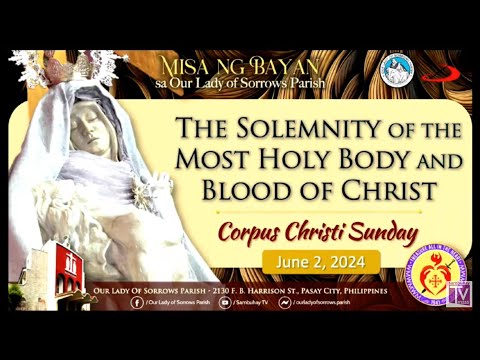 OLSP | The Solemnity of the Most Holy Body and Blood of Christ (Corpus Christi) | June 2, 2024, 6AM