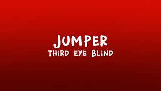 Third Eye Blind - Jumper (Lyrics)