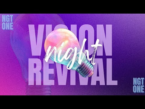 Vision Revival Night