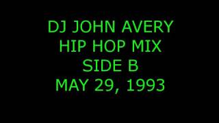Hip-Hop Mixed Tape - Side B - 1993-05-29 - DJ John Avery