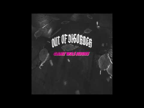 Out Of Disorder - Ganz Was Neues
