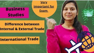 What's Difference Between Internal & External Trade?| Internal  Vs External Trade| Business Studies|