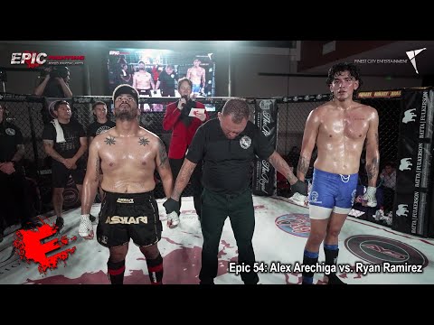 Epic 54: Alex Arechiga vs. Ryan Ramirez - 08.11.23