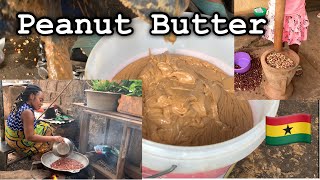 How to Make PEANUT BUTTER the local Authentic way||Rural Sunyani Ghana || West Africa