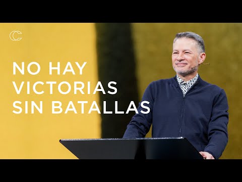 There are no victories without battles | Pastor Cash Luna