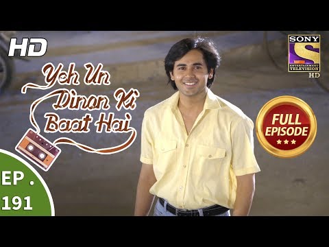 Yeh Un Dinon Ki Baat Hai - Ep 191 - Full Episode - 28th May, 2018