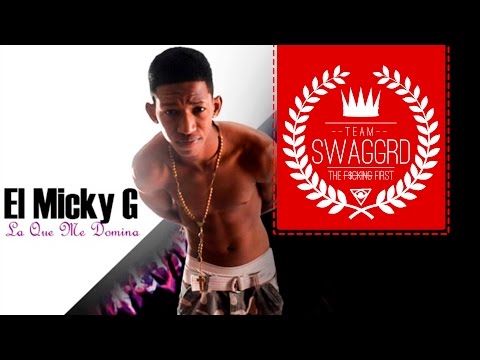 Micky G - La Que Me Domina