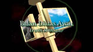 Download lagu BULAN DIATAS AWAN MANSYUR S mp3 Download lagu BULAN DIATAS AWAN MANSYUR S mp3