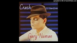 Gary numan - Crash (DJ DaveG Mix)