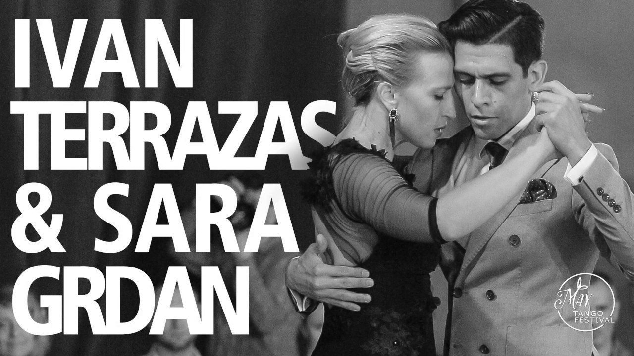 Sara Grdan & Ivan Terrazas 1/5 May Tango Festival 2019