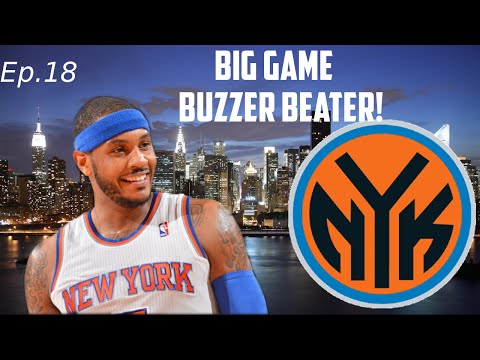 NBA 2K15 My GM Mode Ep.18  - New York Knicks - The Playoff Hunt - Buzzer Beater!