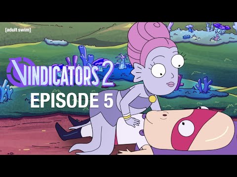 Vindicators 2: First Love | Rick and Morty | adult swim