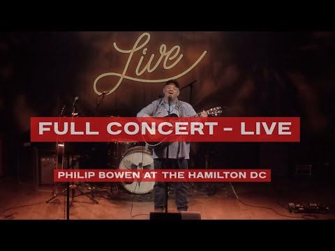 Philip Bowen: Live Acoustic Set at The Hamilton, Washington DC (Full Concert)