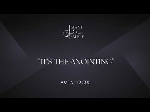 ITM Sunday Service “It’s the Anointing”