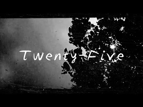 Video thumbnail for Twenty-Five