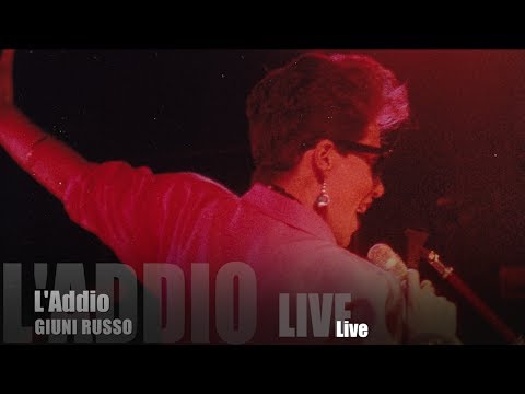 GIUNI RUSSO - L' ADDIO - LIVE