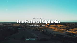 Download lagu DJ SLOW REMIX !!! Rawi Beat   The Fate of Ophelia ( Slow Remix ) mp3