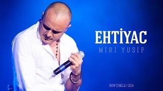 Miri Yusif — Ehtiyac