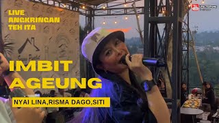 Download lagu IMBIT AGEUNG || NYAI LINA || LIVE ANGKRINGAN TEH ITA mp3