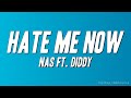 Nas Hate Me Now Ft Diddy Lyrics