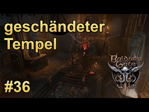 Let's Play Baldurs Gate 3 - #36 Priesterin Gutt im zerstörten Heiligtum [Deutsch | German]