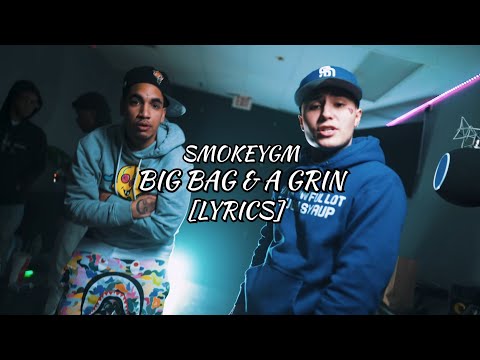 SmokeyGM - Big Bag & A Grin Ft. Fenix Flexin (Lyrics)
