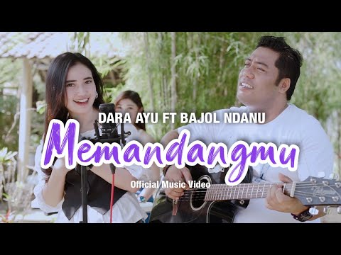 Dara Ayu Ft. Bajol Ndanu - Memandangmu (Official Reggae Version)
