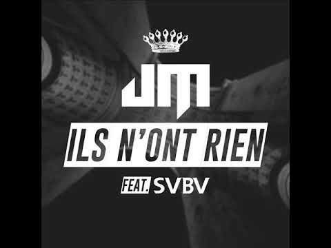 JM feat SVBV - Ils n'ont rien (Prod by JM)