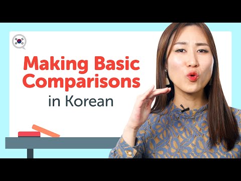 How to Make Basic Comparisons in Korean