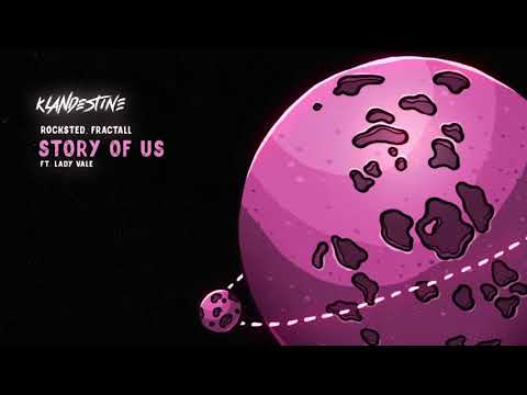 Rocksted, FractaLL - Story Of Us (Ft. Lady Vale)