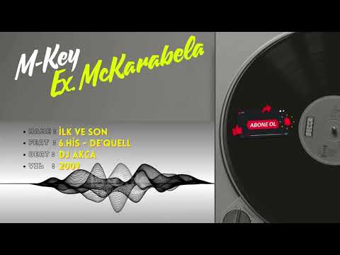 M-Key Ft. 6.His & De'quell - İlk ve Son ' 2009 (Beat By DJ Akca)