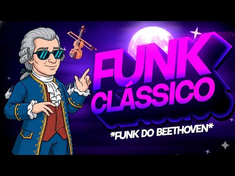 BEAT DO BEETHOVEN 🎻 - Funk Clássico - Pra embrazar com classe (FUNK REMIX) by Sr. Nescau