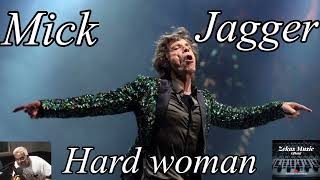 Mick Jagger Hard woman 1985