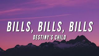 Destiny&#39;s Child - Bills, Bills, Bills (Lyrics)